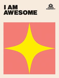 I AM AWESOME (POWER POSITIVITY) (HB)