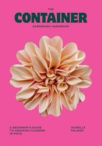 CONTAINER GARDENING HANDBOOK (HB)