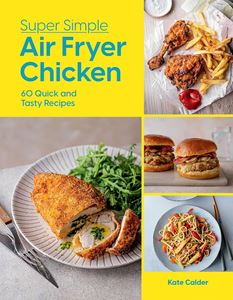 SUPER SIMPLE AIR FRYER CHICKEN (HB)