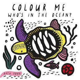 WHOS IN THE OCEAN BATH BOOK (COLOUR ME WEE GALLERY)