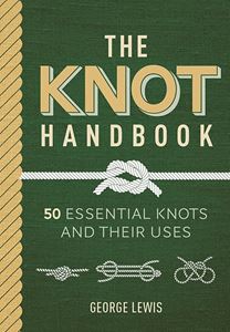 KNOT HANDBOOK: 50 ESSENTIAL KNOTS (GMC) (HB)