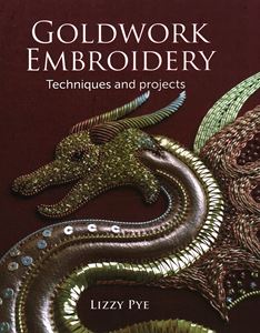 GOLDWORK EMBROIDERY (CROWOOD PRESS) (PB)