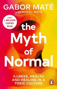 MYTH OF NORMAL (PB)