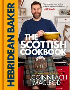 HEBRIDEAN BAKER: THE SCOTTISH COOKBOOK (HB)