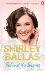 BEHIND THE SEQUINS (SHIRLEY BALLAS) (BBC BOOKS) (PB)