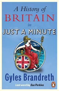 HISTORY OF BRITAIN IN JUST A MINUTE (PB)