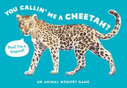 YOU CALLIN ME A CHEETAH: AN ANIMAL MEMORY GAME
