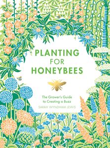 PLANTING FOR HONEYBEES: A GROWERS GUIDE (HB)