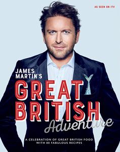 JAMES MARTINS GREAT BRITISH ADVENTURE