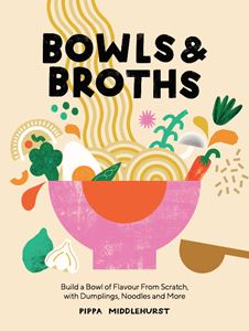 BOWLS AND BROTHS