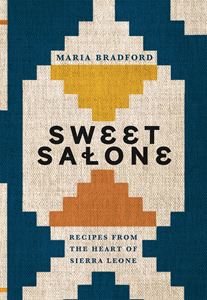 SWEET SALONE: RECIPES FROM THE HEART OF SIERRA LEONE (HB)