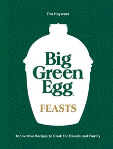 BIG GREEN EGG FEASTS (HB)