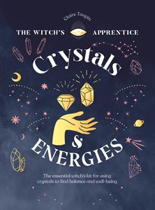 CRYSTALS AND ENERGIES (WITCHS APPRENTICE) (HB)