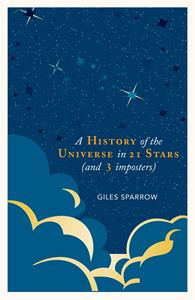 HISTORY OF THE UNIVERSE IN 21 STARS (HB)
