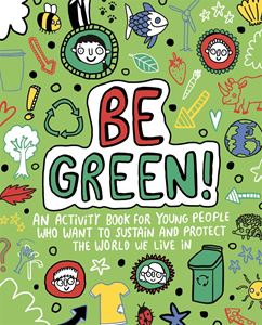 BE GREEN (MINDFUL KIDS)