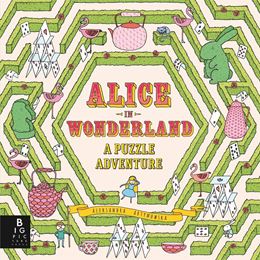 ALICE IN WONDERLAND: A PUZZLE ADVENTURE (HB)