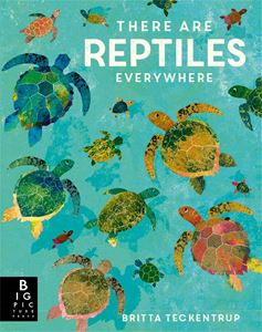 THERE ARE REPTILES EVERYWHERE (HB)