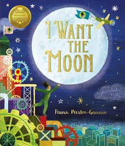 I WANT THE MOON