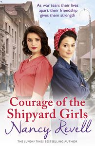 COURAGE OF THE SHIPYARD GIRLS (BOOK 6)