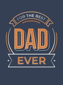 FOR THE BEST DAD EVER (GREY/ORANGE) (SUMMERSDALE) (HB)