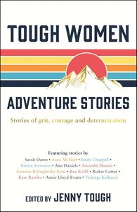 TOUGH WOMEN ADVENTURE STORIES (PB)