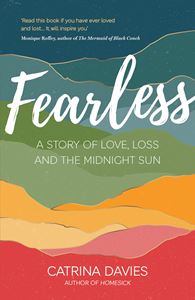FEARLESS: A STORY OF LOVE LOSS/ MIDNIGHT SUN (PB)