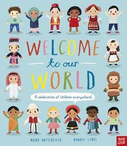 WELCOME TO OUR WORLD: CELEBRATION OF CHILDREN EVERYWHERE (HB