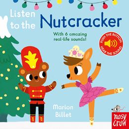 LISTEN TO THE NUTCRACKER (SOUND BOOK)