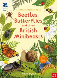 BEETLES BUTTERFLIES/ BRITISH MINIBEASTS (NATURE STICKER BOOK