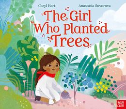 GIRL WHO PLANTED TREES