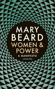 WOMEN AND POWER: A MANIFESTO (UPDATED) (PB)