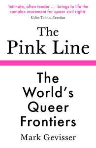 PINK LINE: THE WORLDS QUEER FRONTIERS