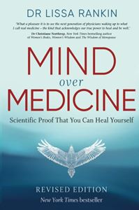 MIND OVER MEDICINE (REVISED) (PB)