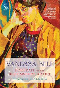 VANESSA BELL: PORTRAIT OF THE BLOOMSBURY ARTIST