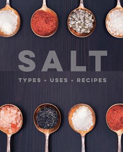 SALT: TYPES USES RECIPES (HB)
