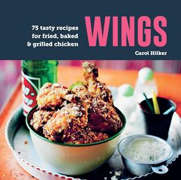 WINGS: 75 TASTY RECIPES (HB)