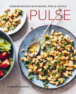 PULSE: MODERN RECIPES WITH BEANS PEAS AND LENTILS (HB)