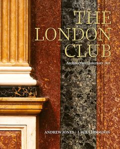 LONDON CLUB: ARCHITECTURE INTERIORS ART (HB)