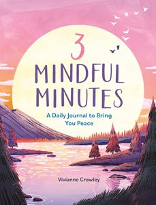 3 MINDFUL MINUTES: A DAILY JOURNAL (PB)