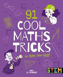 91 COOL MATHS TRICKS TO MAKE YOU GASP