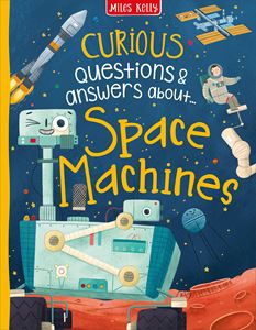 CURIOUS QUESTIONS AND ANSWERS ABOUT SPACE MACHINES (HB)