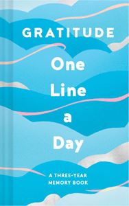 GRATITUDE: ONE LINE A DAY: A THREE YEAR MEMORY BOOK