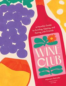 WINE CLUB: A MONTHLY GUIDE (HB)