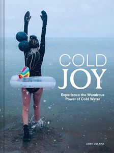 COLD JOY (WONDROUS POWER OF COLD WATER) (HB)