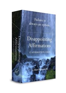 DISAPPOINTING AFFIRMATIONS: 52 AFFIRMATION CARDS (DECK)