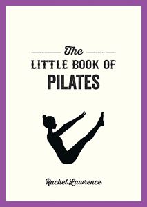 LITTLE BOOK OF PILATES (SUMMERSDALE) (PB)