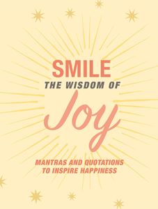 SMILE: THE WISDOM OF JOY (CICO) (HB)