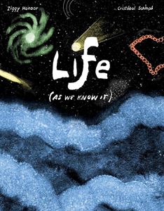 LIFE (AS WE KNOW IT) (CICADA) (HB)