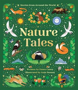 NATURE TALES: STORIES FROM AROUND THE WORLD (HB)