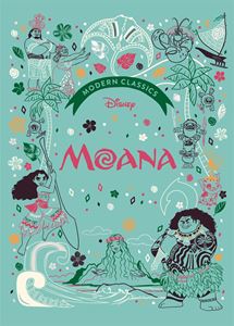 DISNEY MODERN CLASSICS: MOANA (STUDIO PRESS) (HB)